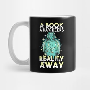 A Book A Day Keeps Reality Away Mug